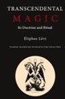 Eliphas Levi - Transcendental Magic