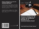 Arun Mozhi Devan Panneer Selvam - Sistema inteligente de control de asistencia basado en el reconocimiento facial