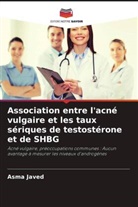 Asma Javed - Association entre l'acné vulgaire et les taux sériques de testostérone et de SHBG