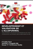 Vennila J Pragathi Bn, P. Sudha Rani, P.Sudha Rani, Kavya T T. Srinivasa Reddy, Kavya T T.Srinivasa Reddy - DÉVELOPPEMENT ET VALIDATION DE L'ALLOPURINOL