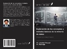 M. Padmaja, M. Lakshmi Prasad - Exploración de los conceptos y métodos básicos de la minería de datos