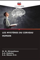 A. A. Kobulov, A.A. Kobulov, M. M. Mirzaolimov, K. A. Niezov N. U., K.A. Niezov N.U. - LES MYSTÈRES DU CERVEAU HUMAIN