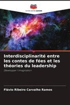 Flávio Ribeiro Carvalho Ramos - Interdisciplinarité entre les contes de fées et les théories du leadership