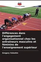 Gregory Voloshin - Différences dans l'engagement organisationnel chez les entraîneurs masculins et féminins de l'enseignement supérieur