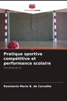 Rosimeria Maria B. de Carvalho - Pratique sportive compétitive et performance scolaire