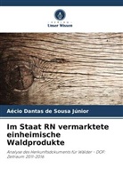 Aécio Dantas de Sousa Júnior - Im Staat RN vermarktete einheimische Waldprodukte