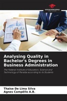 Agnes Campêllo A. B., Agnes Campêllo A.B., Thaise De Lima Silva - Analysing Quality in Bachelor's Degrees in Business Administration