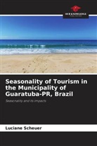 Luciane Scheuer - Seasonality of Tourism in the Municipality of Guaratuba-PR, Brazil