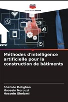Shahide Dehghan, Hossein Gholami, Hoosein Norouzi - Méthodes d'intelligence artificielle pour la construction de bâtiments