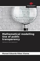 Manoel Eduardo Ribas Vianna - Mathematical modelling Use of public transparency