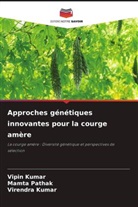 Vipin Kumar, Virendra Kumar, Mamta Pathak - Approches génétiques innovantes pour la courge amère