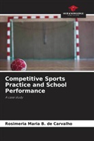 Rosimeria Maria B. de Carvalho - Competitive Sports Practice and School Performance