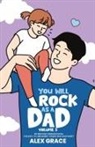 Alex Grace - You Will Rock As a Dad! 85 New Dad Toddler Hacks The Easy To Implement Young Dad Cheatsheet