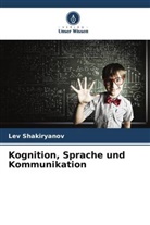 Lev Shakiryanov - Kognition, Sprache und Kommunikation
