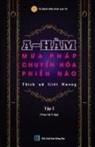 Gi¿i H¿¿ng Thích N¿ - A-HÀM - M¿a Pháp Chuy¿n Hóa Phi¿n Não (T¿p 2)