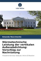Amanda Nascimento - Wärmetechnische Leistung der vertikalen Außenabdichtung: Vorschlag zur Nachrüstung