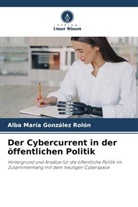 Alba María González Rolón - Der Cybercurrent in der öffentlichen Politik
