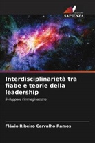 Flávio Ribeiro Carvalho Ramos - Interdisciplinarietà tra fiabe e teorie della leadership