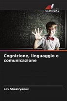 Lev Shakiryanov - Cognizione, linguaggio e comunicazione
