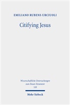 Emiliano Rubens Urciuoli - Citifying Jesus