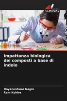 Ram Kohire, Dnyaneshwar Nagre - Impattanza biologica dei composti a base di indolo