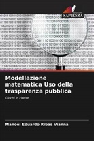 Manoel Eduardo Ribas Vianna - Modellazione matematica Uso della trasparenza pubblica