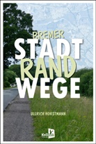 Ullrich Horstmann - Bremer Stadtrandwege