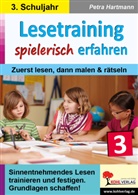 Petra Hartmann - Lesetraining spielerisch erfahren / Klasse 3