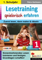 Petra Hartmann - Lesetraining spielerisch erfahren / Klasse 1