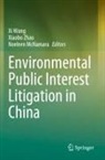 Noeleen McNamara, Xi Wang, Xiaobo Zhao - Environmental Public Interest Litigation in China