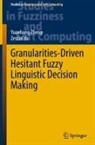 Zeshui Xu, Yuanhang Zheng - Granularities-Driven Hesitant Fuzzy Linguistic Decision Making