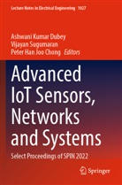 Peter Han Joo Chong, Ashwani Kumar Dubey, Peter Han Joo Chong, Vijayan Sugumaran - Advanced IoT Sensors, Networks and Systems