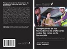 Amare Asgedom, Amarech Kebede - Perspectivas de los formadores de profesores sobre los retos de la formación