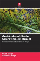 Abhishek Singh, Vivek Singh - Gestão do míldio de Sclerotinia em Brinjal