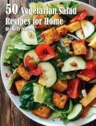 Kelly Johnson - 50 Vegetarian Salads Recipes for Home
