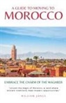 William Jones - A Guide to Moving to Morocco