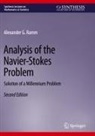 Alexander G. Ramm - Analysis of the Navier-Stokes Problem