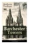 Anthony Trollope - Barchester Towers (Unabridged)