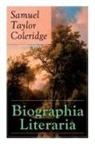 Samuel Taylor Coleridge - Biographia Literaria