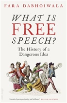 Fara Dabhoiwala, Faramerz Dabhoiwala, Dabhoiwala Faramerz - What Is Free Speech?
