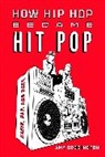 Amy Coddington - How Hip Hop Became Hit Pop