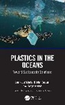 Olivier Bédué, Serge Perez, Perez Serge, Jean-Luc Wertz, Jean-Luc Bedue Wertz, Wertz Jean-Luc - Plastics in the Oceans