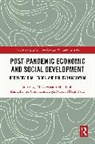 Muzalwana Abdul (Universiti Malaya Talib, Elya Nabila Abdul Bahri, Ahmad Farid Osman, Muzalwana Abdul Talib - Post-Pandemic Economic and Social Development