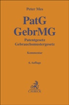 Peter Mes, Axel Verhauwen - Patentgesetz, Gebrauchsmustergesetz