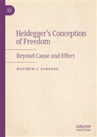 Matthew J Barnard, Matthew J. Barnard - Heidegger's Conception of Freedom