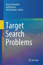 Denis Grebenkov, Ralf Metzler, Gleb Oshanin - Target Search Problems