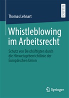 Thomas Lehnart - Whistleblowing im Arbeitsrecht
