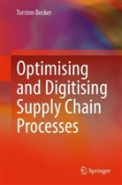 Torsten Becker - Optimising and Digitising Supply Chain Processes