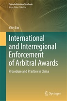 Yifei Lin - International and Interregional Enforcement of Arbitral Awards
