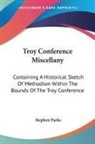 Stephen Parks - Troy Conference Miscellany